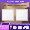 Aqara Interruptor Pared E1 Zigbee Aqara Interruptor Pared E1 Zigbee
